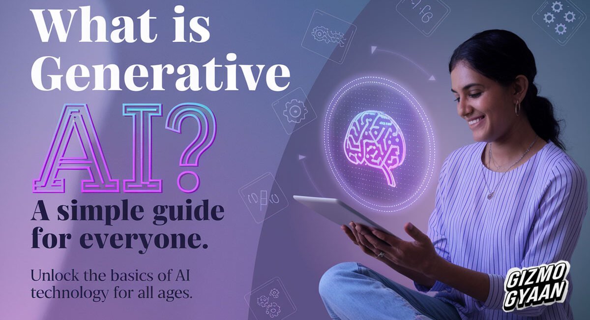 What is Generative AI? A Simple Guide for Everyone