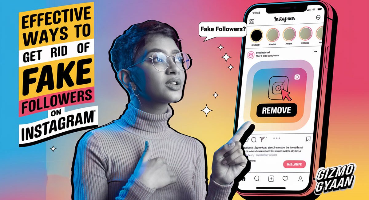 Effective Ways to Get Rid of Fake Followers on Instagram