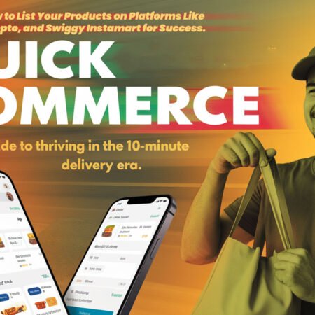 Quick Commerce in India Growth and How to Place Your Products