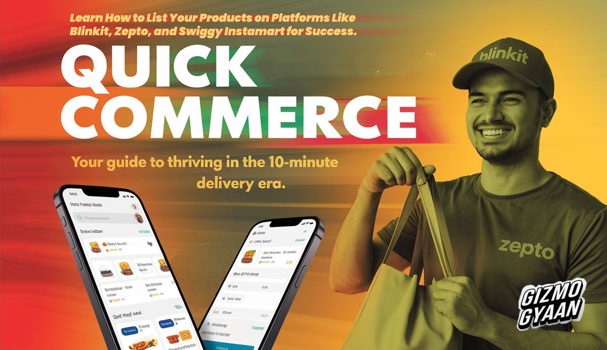 Quick Commerce in India Growth and How to Place Your Products