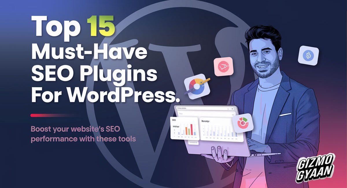 Top 15 Must-Have SEO Plugins for WordPress