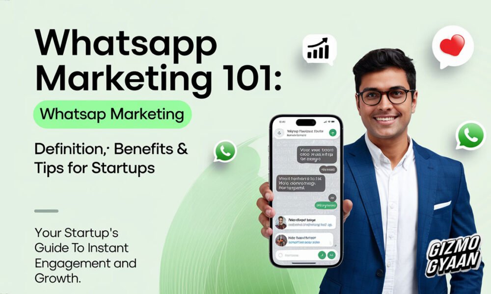 WhatsApp Marketing 101: Definition, Benefits & Tips for Startups