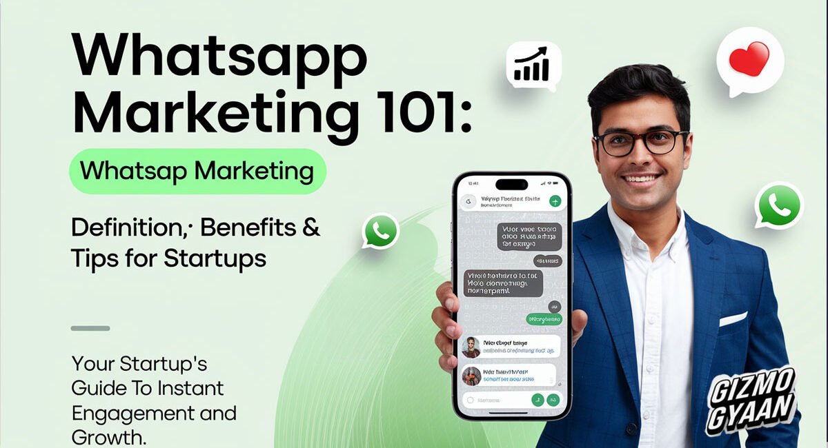 WhatsApp Marketing 101: Definition, Benefits & Tips for Startups